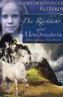 Geheimnisvolle Reiterin: Die Rückkehr der Mondpriesterin