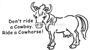 Auto Aufkleber Don´t ride a Cowboy. Ride a Cowhorse ! silber