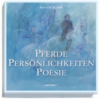 Pferde, Persönlichkeiten, Poesie - zum Eintauchen in den Spirit des Equus