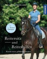Reitersitz und Reiterhilfen Korrekt sitzen, gefühlvoll einwirken
