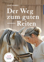 Der Weg zum guten Reiten (Mängelexemplar) Der Weg zum guten Reiten (Mängelexemplar)