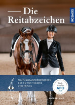 Die Reitabzeichen Prüfungswissen der FN für Theorie und Praxis