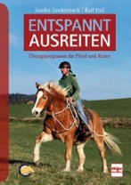 Entspannt ausreiten - Übungsprogramm für Pferd und Reiter