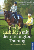 Pferde ausbilden mit dem Tellington-Training - TTouch, Bodenarbeit, Reiten