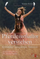 Pferdeverhalten verstehen - Kommunikation - Lösungsstrategien - Partnerschaft