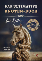 Das ultimative Knoten-Buch - für Reiter