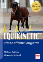 Equikinetic® Pferde effektiv longieren (Michael Geitner)