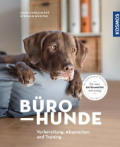 Bürohunde - Vorbereitung, Absprachen und Training