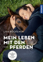 Mein Leben mit den Pferden - Lisa Röckner - Mängelexemplar