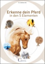 Christina Fritz - Erkenne dein Pferd in den 5 Elementen Christina Fritz - Erkenne dein Pferd in den 5 Elementen
