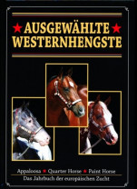 Ausgewählte Westernhengste: Appaloosa - Quarter Horse - Paint Horse der europäischen Zucht