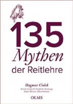 Dagmar Ciolek - 135 Mythen der Reitlehre Dagmar Ciolek - 135 Mythen der Reitlehre