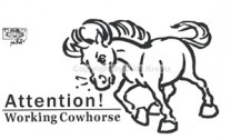 Auto Aufkleber Attention ! Working Cowhorse schwarz