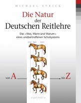 Michael Strick: Die Natur der Deutschen Reitlehre