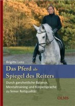Brigitte Lenz: Das Pferd als Spiegel des Reiters
