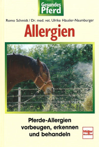 Allergien - Pferde-Allergien vorbeugen, erkennen und behandeln