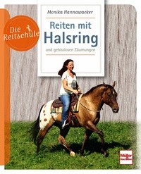 Reiten mit Halsring und gebisslosen Zäumungen