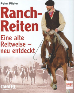 Ranch-Reiten - Eine alte Reitweise neu entdeckt - Mängelexemplar