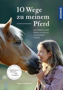 Tania Konnerth - 10 Wege zu meinem Pferd - Mängelexemplar