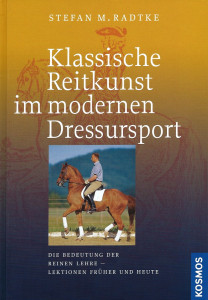 Klassische Reitkunst im modernen Dressursport - Die Bedeutung der reinen Lehre