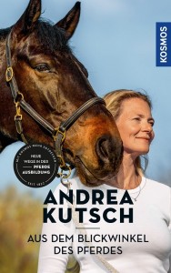 Andrea Kutsch - Aus dem Blickwinkel des Pferdes – Mängelexemplar