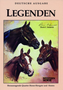 Legenden - Herausragende Quarter Horse Hengste und Stuten