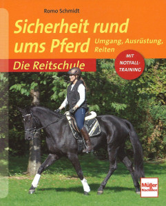 Romo Schmidt: Sicherheit rund ums Pferd - Mängelexemplar