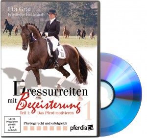 DVD Uta Gräf Dressurreiten mit Begeisterung Teil 1 - Das Pferd motivieren