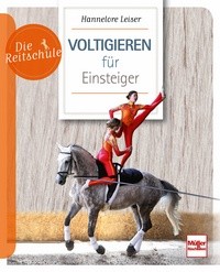 Voltigieren für Einsteiger - Akrobatik auf dem Pferderücken - Die Reitschule