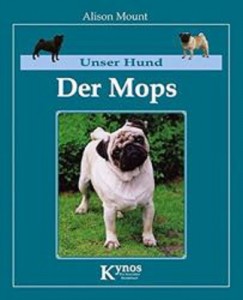 Alison Mount - Der Mops - Unser Hund.