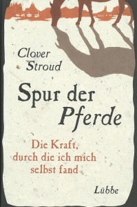 Clover Stroud - Spur der Pferde - Mängelexemplar