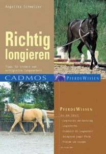 Angelika Schmelzer - Richtig longieren