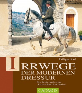 Irrwege der modernen Dressur - Die Suche nach einer "klassischen" Alternative