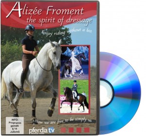 DVD Deutsch/Englisch Alizée Froment - vom Zauber der Dressur - Reiten ohne Zaum und Zügel