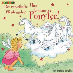 Hörbuch Hier kommt Ponyfee - Der rätselhafte Pferdezauber