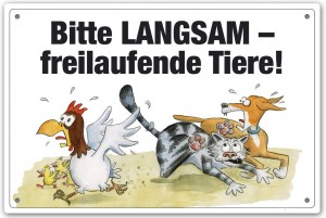 Comic Schilder - Schild - Bitte LANGSAM - freilaufende Tiere