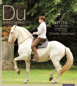 Du entscheidest ! Reiten mit gutem Gewissen