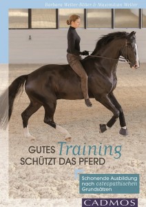 Barbara Welter-Böller & Maximilian Welter: Gutes Training schützt das Pferd