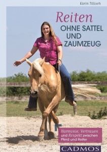 Reiten ohne Sattel und Zaumzeug - Harmonie, Vertrauen und Respekt zwischen Pferd und Reiter
