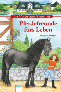 Die Pferde vom Friesenhof - Pferdefreunde fürs Leben (Doppelband)