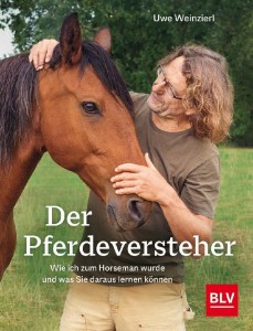 Der Pferdeversteher (Uwe Weinzierl) - Mängelexemplar