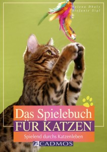 Helena Dbalý - Stefanie Sigl - Das Spielebuch für Katzen