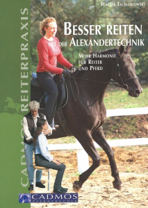 Besser Reiten mit der Alexanderechnik (Mängelexemplar)