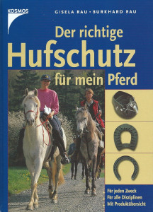 Der richtige Hufschutz für mein Pferd - für jeden Zweck, für jede Disziplin