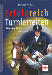 Dietrich Plewa - Erfolgreich Turnierreiten - Was der Richter sehen will - Mängelexemplar