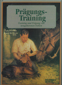 Prägungs-Training - Training und Prägung von neugeborenen Fohlen
