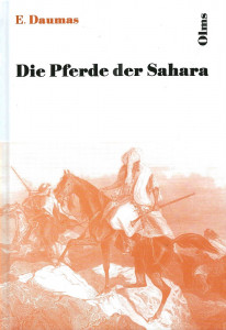 E. Daumas: Die Pferde der Sahara