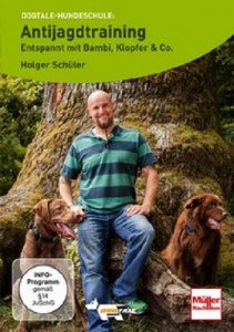 DVD - Holger Schüler - Antijagdtraining - Entspannt mit Bambi, Klopfer & Co.