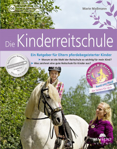 Die Kinderreitschule Ein Ratgeber für Eltern pferdebegeisterter Kinder