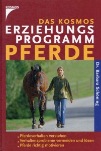Dr. Barbara Schöning - Das Kosmos Erziehungsprogramm Pferde